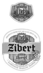 Свідоцтво торговельну марку № 200854 (заявка m201404449): brauerei julius zibert 1906; barrel; originelles bierrezept von julius zibert 1906; зібер бочкове пиво; зіберт; traditionelle deutsche qualitat