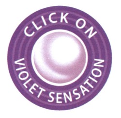 Свідоцтво торговельну марку № 240667 (заявка m201617222): click on violet sensation