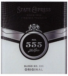 Заявка на торговельну марку № m201919985: state express; since 1896; virginia tobacco; №555; № 555; semper fidelis; blend; original