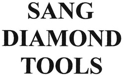 Свідоцтво торговельну марку № 98248 (заявка m200701329): sang diamond tools
