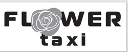 Заявка на торговельну марку № m202303598: flower taxi