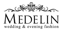 Свідоцтво торговельну марку № 195367 (заявка m201320932): medelin; wedding&evening fashion