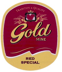 Свідоцтво торговельну марку № 123153 (заявка m200816167): gold mine; tradition&quality; red special