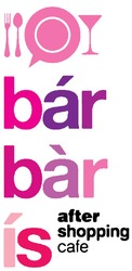 Свідоцтво торговельну марку № 164440 (заявка m201118539): bar bar is; after shopping cafe; barbaris