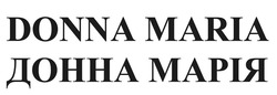 Заявка на торговельну марку № m202003576: donna maria; донна марія
