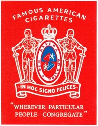 Заявка на торговельну марку № m200510890: famous american cigarettes; per aspera ad astra; in hoc signo felices; wherever particular people congregate