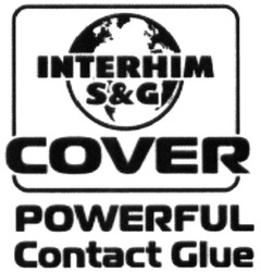 Свідоцтво торговельну марку № 237583 (заявка m201611782): interhim s&g; sg; cover; powerful; contact glue