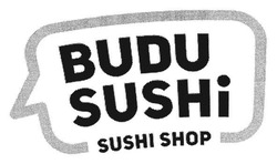 Свідоцтво торговельну марку № 260388 (заявка m201715640): budu sushi; sushi shop