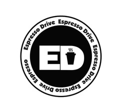 Свідоцтво торговельну марку № 338184 (заявка m202117346): ed; espresso drive