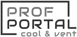 Свідоцтво торговельну марку № 338606 (заявка m202120621): prof portal; cool&vent; cool vent