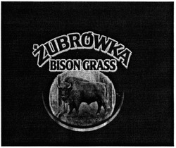 Заявка на торговельну марку № m201319629: zubrowka; bison grass
