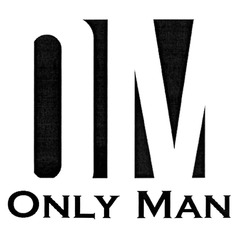 Свідоцтво торговельну марку № 296703 (заявка m201825510): only man; om; ом