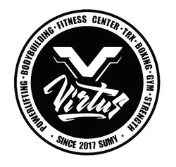 Свідоцтво торговельну марку № 312685 (заявка m202003938): virtus; powerlifting; bodybuilding; fitness center; trx; boxing; gym; strength; since 2017 sumy