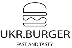 Заявка на торговельну марку № m202318127: fast and tasty; ukr.burger