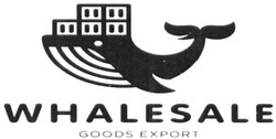 Свідоцтво торговельну марку № 264463 (заявка m201829829): whalesale goods export