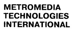 Свідоцтво торговельну марку № 16981 (заявка 96112596): international; metromedia; technologies