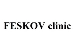 Свідоцтво торговельну марку № 307440 (заявка m202106441): feskov clinic