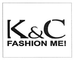 Свідоцтво торговельну марку № 214587 (заявка m201504539): k&c; kc; fashion me!; к&с; кс