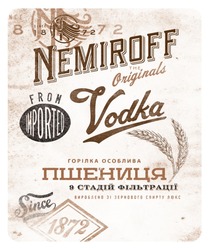 Свідоцтво торговельну марку № 345396 (заявка m202207718): since 1872; вироблено зі зернового спирту люкс; 9 стадій фільтрації; пшениця; горілка особлива; vodka; imported; the originals; nemiroff