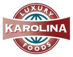 Заявка на торговельну марку № m201615160: luxury foods karolina