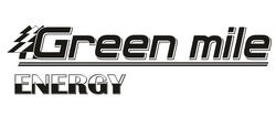 Заявка на торговельну марку № m202406423: green mile energy