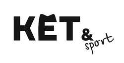 Заявка на торговельну марку № m202409624: ket & sport; кет & sport