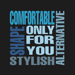Свідоцтво торговельну марку № 299102 (заявка m201918451): shape; comfortable; alternative; stylish; only; you