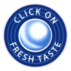 Свідоцтво торговельну марку № 219237 (заявка m201510390): click on fresh taste