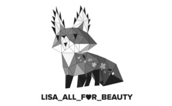 Заявка на торговельну марку № m202213637: lisa_all_for_beauty