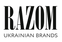 Заявка на торговельну марку № m202209368: razom ukrainian brands