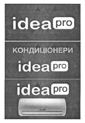 Заявка на торговельну марку № m201612109: idea pro; кондиціонери