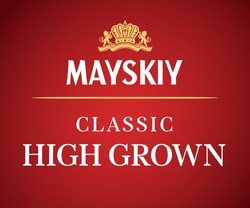 Свідоцтво торговельну марку № 283785 (заявка m201819155): mayskiy classic high grown
