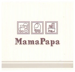 Заявка на торговельну марку № m201010121: mamapapa; mama papa; рара