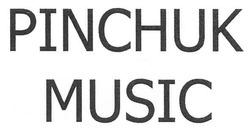 Заявка на торговельну марку № m201102555: pinchuk music