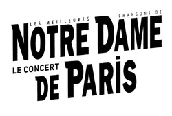 Заявка на торговельну марку № m202000772: notre dame de paris; les meilleures chansons de le concert
