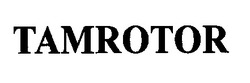Свідоцтво торговельну марку № 24350 (заявка 98124723): tamrotor