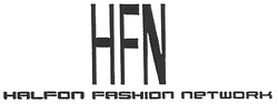 Свідоцтво торговельну марку № 121938 (заявка m200821627): hfn; halfon fashion network