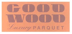 Свідоцтво торговельну марку № 149734 (заявка m201100705): good wood luxury parquet