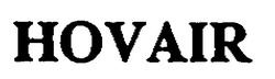 Свідоцтво торговельну марку № 11410 (заявка 94061995): hovair