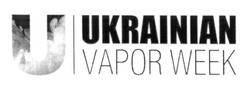 Заявка на торговельну марку № m201622579: ukrainian vapor week