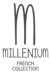 Заявка на торговельну марку № m201715100: millenium french collection; м
