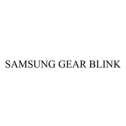 Свідоцтво торговельну марку № 203954 (заявка m201407111): samsung gear blink