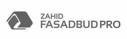 Свідоцтво торговельну марку № 329561 (заявка m202026533): zahid fasadbudpro