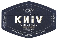 Заявка на торговельну марку № m201810034: air nash kyiv original swmi-sweet; real wine drink wine real; киів; напівсолодке