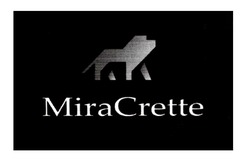 Свідоцтво торговельну марку № 341112 (заявка m202101874): miracrette; mira crette