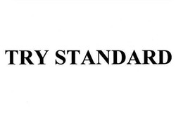 Свідоцтво торговельну марку № 118045 (заявка m200812045): try standard