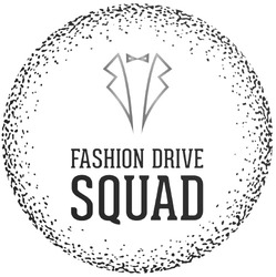 Заявка на торговельну марку № m202406823: fashion drive squad