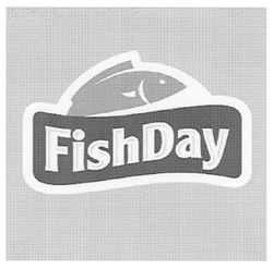 Свідоцтво торговельну марку № 133842 (заявка m200916717): fishday; fish day