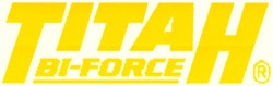 Свідоцтво торговельну марку № 47360 (заявка 2003044446): titah; bi- force; bi force; bl-force; bl force; тітан