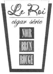 Свідоцтво торговельну марку № 153426 (заявка m201102567): le roi cigar serie; noir; brun; rouge
